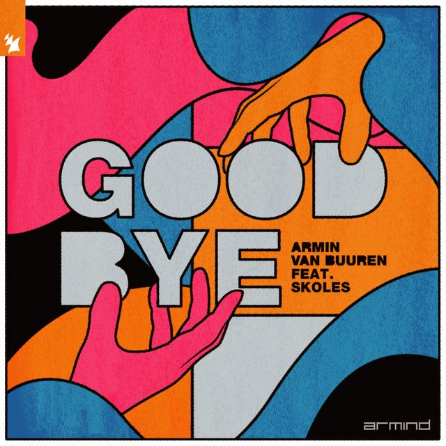 متن آهنگ Goodbye از Armin van Buuren