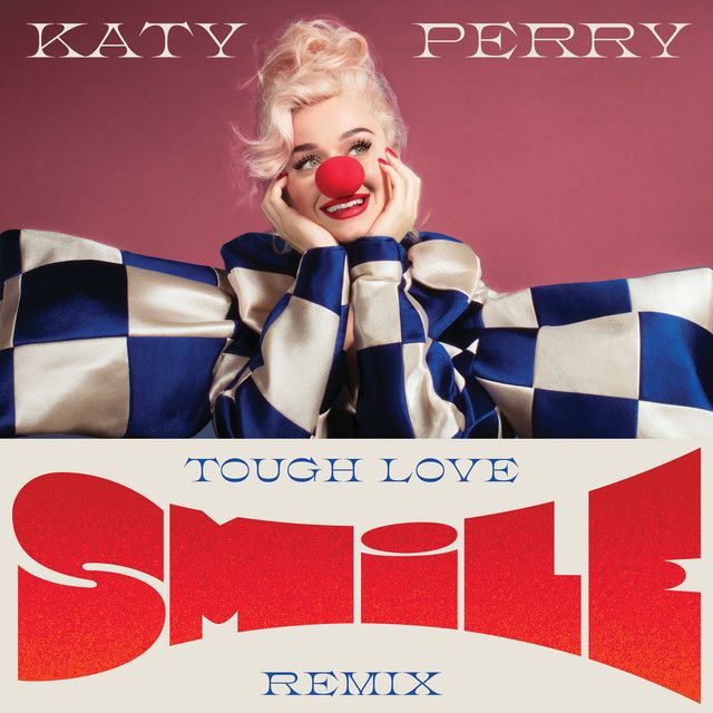 متن آهنگ Smile - Tough Love Remix از Katy Perry