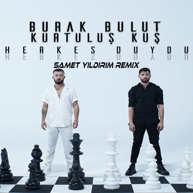 متن آهنگ Herkes Duydu - Samet Yıldırım Remix از Burak Bulut
