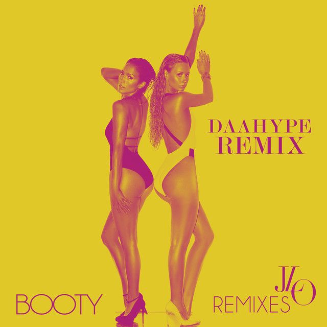 متن آهنگ Booty - DaaHype Remix از Jennifer Lopez کاور آهنگ Booty - DaaHype Remix از Jennifer Lopez