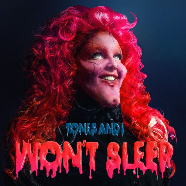 متن آهنگ Won't Sleep از Tones And I