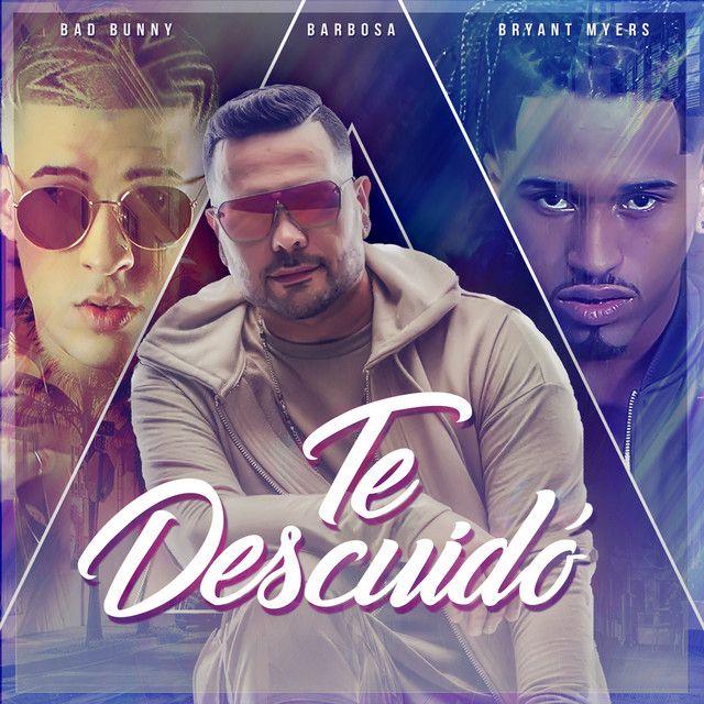 متن آهنگ Te Descuido از Bad Bunny
