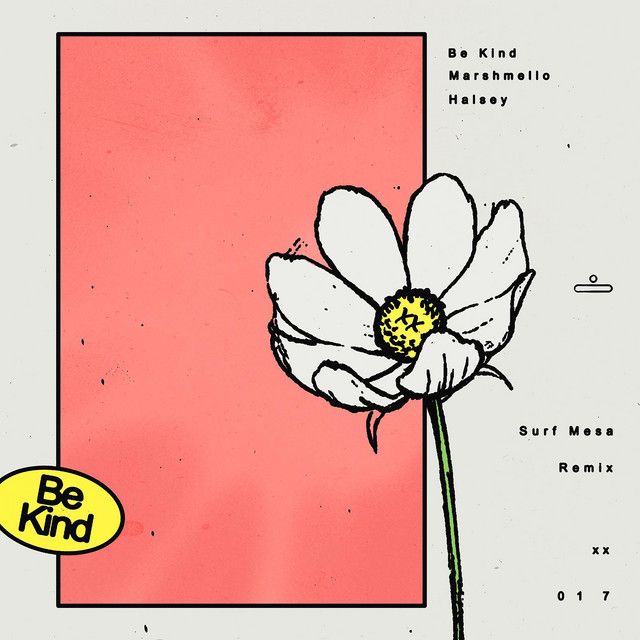 کاور آهنگ Be Kind (with Halsey) [Surf Mesa Remix] از Halsey