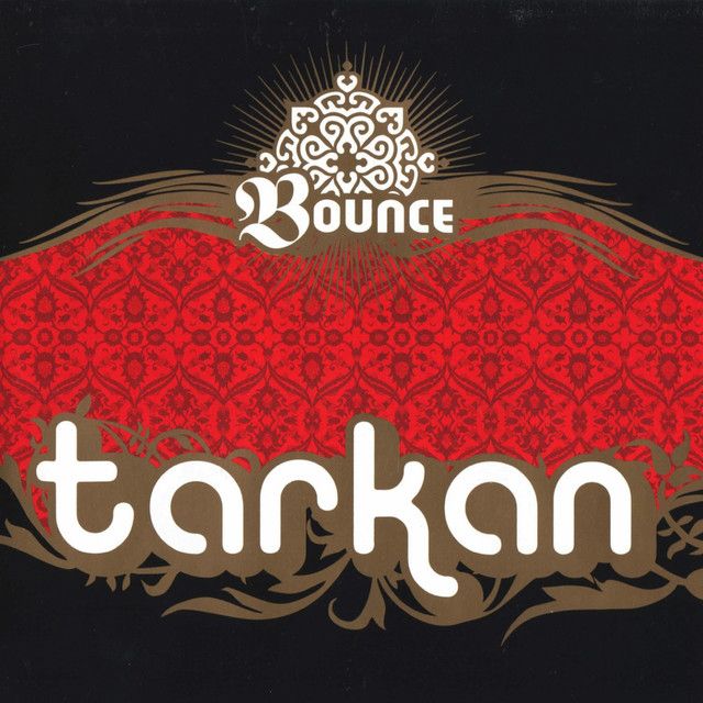 متن آهنگ Bounce - Ozinga از Tarkan کاور آهنگ Bounce - Ozinga از Tarkan