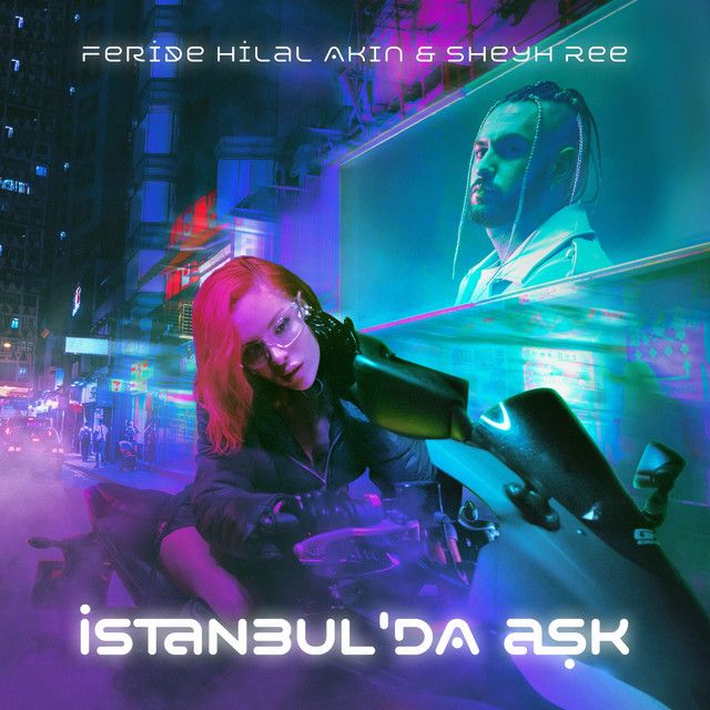 متن آهنگ İstanbul'da Aşk از Feride Hilal Akın