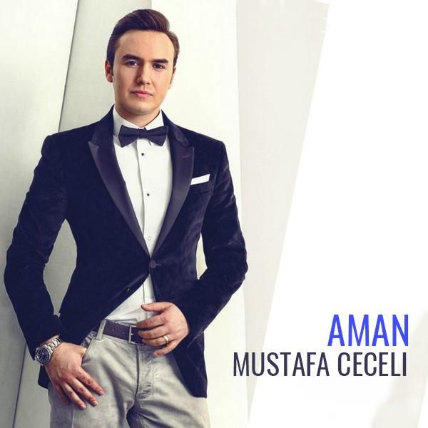 متن آهنگ Aman از Mustafa Ceceli