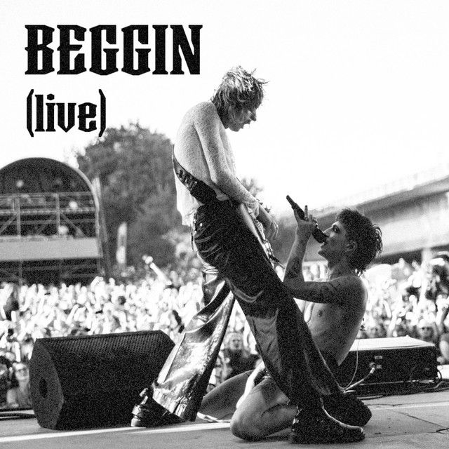 متن آهنگ Beggin' - Live از Måneskin