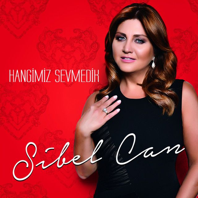 متن آهنگ Hangimiz Sevmedik از Sibel Can