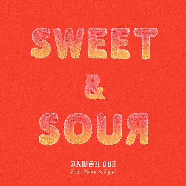 متن آهنگ Sweet & Sour (feat. Lauv & Tyga) از Tyga