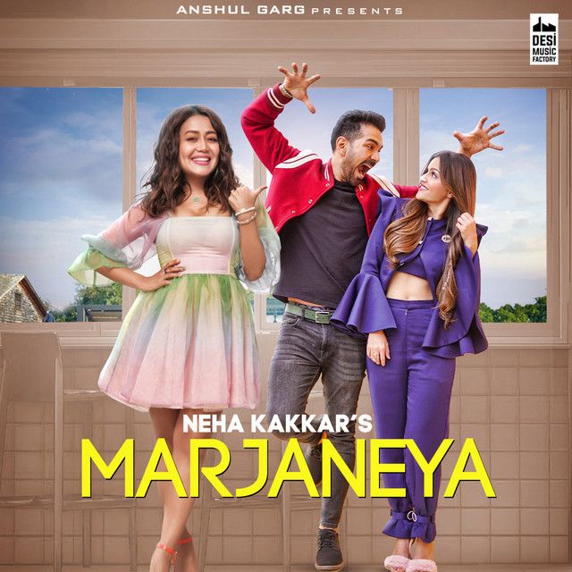متن آهنگ Marjaneya از Neha Kakkar کاور آهنگ Marjaneya از Neha Kakkar