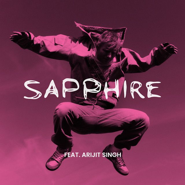 متن آهنگ Sapphire (feat. Arijit Singh) از Arijit Singh کاور آهنگ Sapphire (feat. Arijit Singh) از Arijit Singh