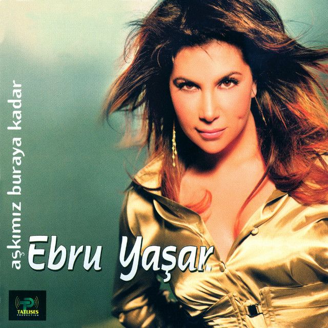 متن آهنگ Hasretin Vuruyor از Ebru Yaşar