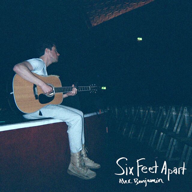 متن آهنگ Six Feet Apart از Alec Benjamin
