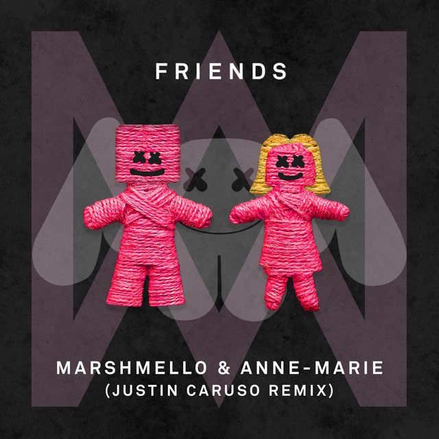 متن آهنگ FRIENDS - Justin Caruso Remix از Anne-Marie کاور آهنگ FRIENDS - Justin Caruso Remix از Anne-Marie