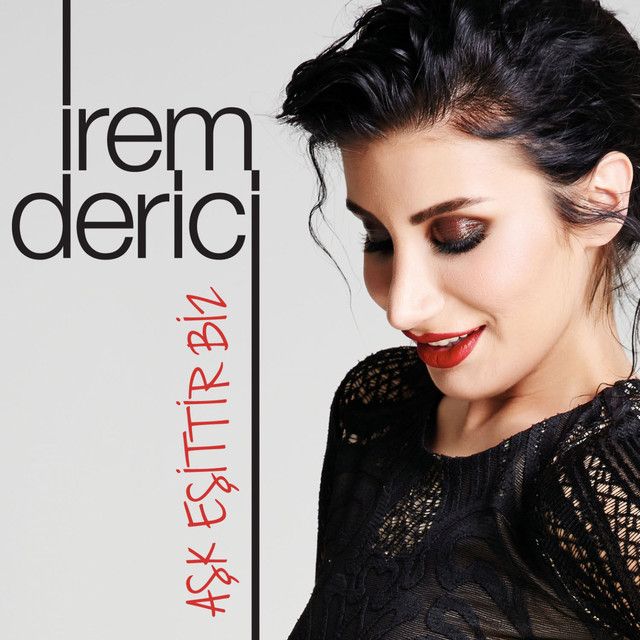 متن آهنگ Aşk Eşittir Biz - Akustik از İrem Derici