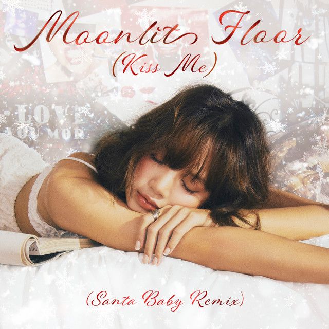 متن آهنگ Moonlit Floor (Kiss Me) - Santa Baby Remix از LISA