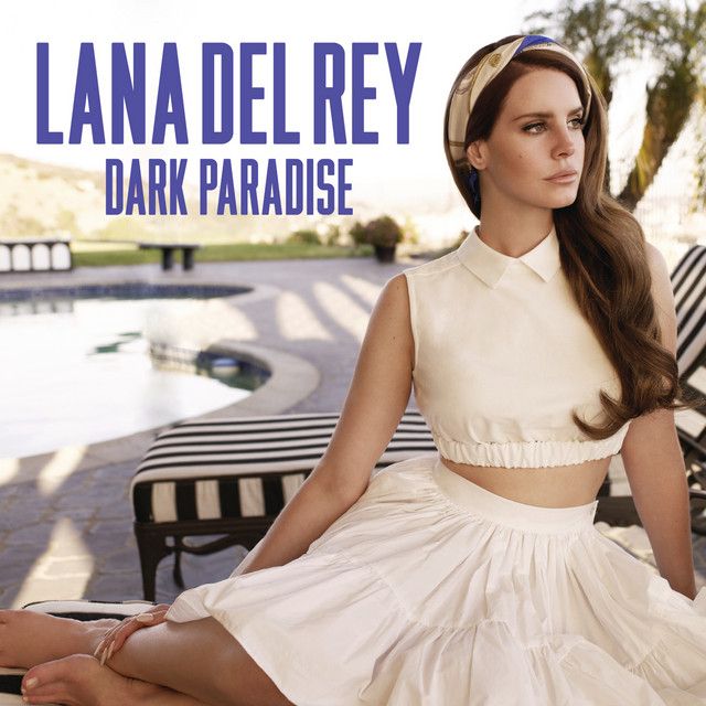 متن آهنگ Dark Paradise - Radio Mix از Lana Del Rey
