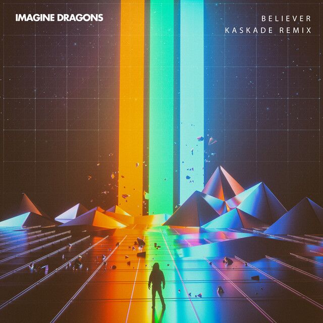کاور آهنگ Believer - Kaskade Remix از Imagine Dragons