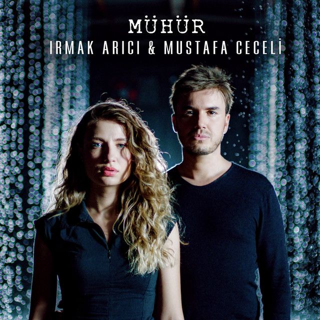 متن آهنگ Mühür از Mustafa Ceceli