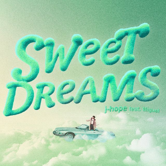 متن آهنگ Sweet Dreams (feat. Miguel) (FNZ Remix) از j-hope
