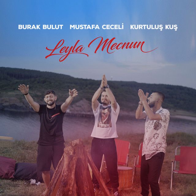 متن آهنگ Leyla Mecnun از Burak Bulut