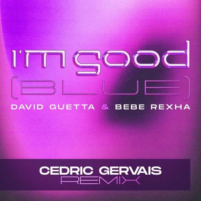 متن آهنگ I'm Good (Blue) از Bebe Rexha