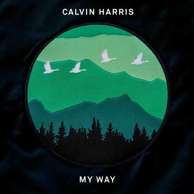 متن آهنگ My Way از Calvin Harris